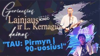 Lainius (senoji Rondo) ir L. Kernagis šou koncertuose