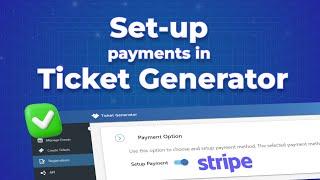 Set-up Payments in Ticket Generator: Your All-in-one Event Management Tool