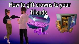  How to gift crowns and coins to friends  ||#avakinlife