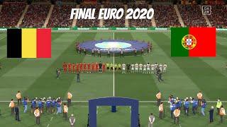 Portugal vs Belgium | Final UEFA Euro 2020 | FIFA 21