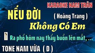 Karaoke Nếu Đời Không Có Em Tone Nam | Nam Trân