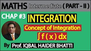 Ch#3 Integration | Concept of Integration | Maths intermediate Part 2(Lec 1)