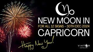 New Moon in Capricorn for all 12 zodiac signs - 30 December 2024