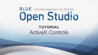 BLUE Open Studio Tutorial #22: ActiveX Controls