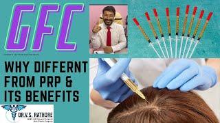 Benefits of GFC for Hair Regworth | GFC vs. PRP Hair Treatment | Dr. V. S. Rathore | Kaayakalp