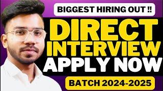 Biggest Direct Interview Hiring with Multiple Companies !! | Off campus hiring for 2025 , 2024