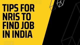 Return to India - Finding a job