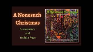 A Nonesuch Christmas; from the Baroque, Renaissance, and Middle Ages (renewed)