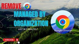 How to Remove Google Chrome Managed by your Organization.  #googlechrome #organization #management