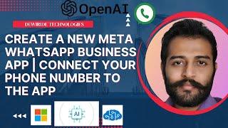 1. Building WhatsApp ChatGPT | Create a new Meta Business App | Assign your WhatsApp Number to App