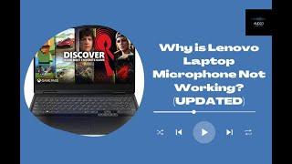 Why is Lenovo Laptop Microphone Not Working? (UPDATED)