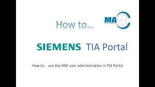 How to... use the HMI user administration in Siemens TIA Portal