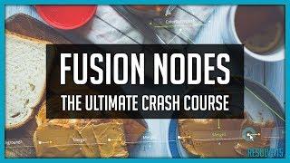 Nodes In Fusion: The Ultimate Crash Course - DaVinci Resolve 15 Tutorial