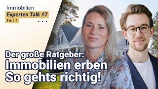 Wie vererbe ich Immobilien richtig (inkl. Tipps einer Anwältin)? #ImmoExpertTalk #Erben