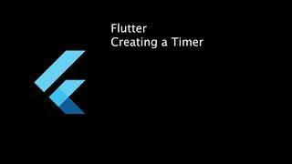 Create a Repeating Timer in Flutter