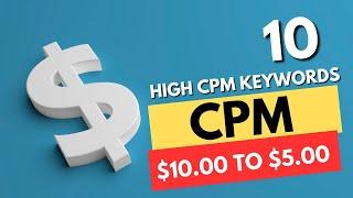 Boost Your Earnings with Top High CPM Keywords | high cpc keywords