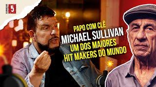 Michael Sullivan | feat Raimundo Fagner l Papo com Clê