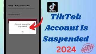 TikTok Account Is Currently Suspended.How To Fix TikTok Account Is Suspended || iphone/Android/2024