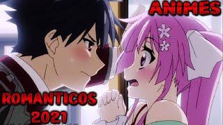 TOP 10 ANIMES ROMANTICOS 2021 | Anime Play ツ