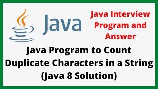 Java Program to Count Duplicate Characters in a String | Java Interview Programs