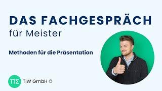 DAS FACHGESPRÄCH: Methoden für Meister IHK (Industriemeister, Logistikmeister, Schutz/Sicherheit,)