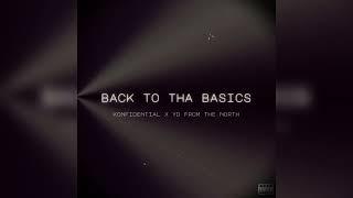 Konfidential x YD from tha North - “Back to tha Basics” [Official Audio]