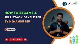 How to Become a Fullstack Developer? | 100% Guaranteed Placement | Fullstack Development