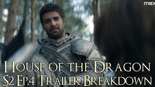 House of the Dragon Season 2 Episode 4 Trailer Breakdown (House of the Dragon Season 2 Ep.4 Preview)