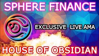 Sphere Finance & House Of Obsidian Exclusive Live AMA! Penrose, Dystopia, Preon And Much More