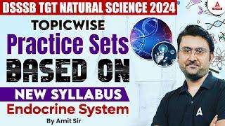 DSSSB Vacancy 2024 | DSSSB TGT Natural Science by Amit Sir | Endocrine System