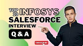 Infosys Salesforce Interview Questions 2024: What They Didn't Tell You