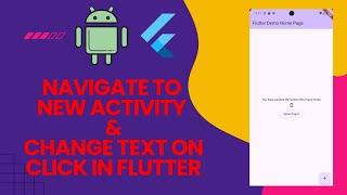 Navigate to New Activity and Change Text dynamically in Flutter (Android Studio).