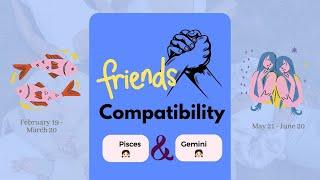 Pisces girl & Gemini girl | FRIENDSHIP COMPATIBILITY