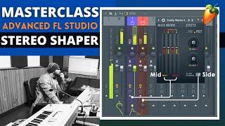 Stereo Shaper - Advanced FL Studio - MasterClass - Complete Tutorial - in Hindi