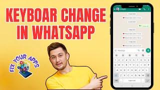 How to Change Keyboard in WhatsApp