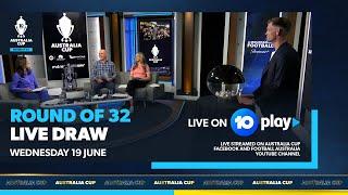 Live Draw: Round of 32 | Australia Cup 2024