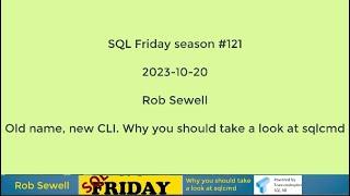 SQL Friday #121 - Old name, new CLI. Why you should take a look at sqlcmd