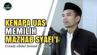 Alasan Kenapa UAS Memilih Mazhab Syafi'i - Ustadz Abdul Somad Lc. Ma