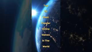 Top 10 Most Popular Online Games In The World #top10facts #top10videos #top10vision #top10