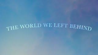 The World We Left Behind (Feat. KARRA) [Available 1.15.2021]