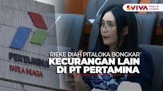 Lantang! Rieke Diah Pitaloka Bongkar Kecurangan Lain di PT Pertamina