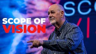 Scope of Vision | Pastor Gary Hoffman | Faith Fellowship Church