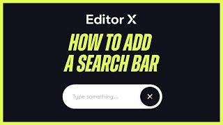 How To Add A Search Bar To Your Editor X Website