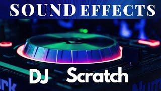 DJ Scratch Sound Effects - DJ Scratching Sounds!