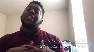 LGBTQ IN RURAL AREAS | SWK523