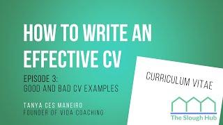 How to Write an Effective CV - Good and Bad CV Examples