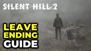 Leave Ending & How to Get it | Making Peace Trophy Guide | Silent Hill 2 Remake