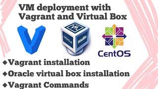 VM deployment with Vagrant and Virtual Box | Vagrant commands