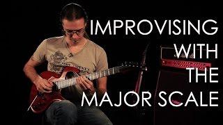 11. Improvising with the Major Scale