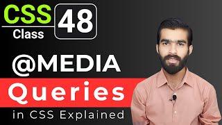 CSS Tutorial: CSS Media Queries & Responsive Design | CSS full course for beginners | Class 48